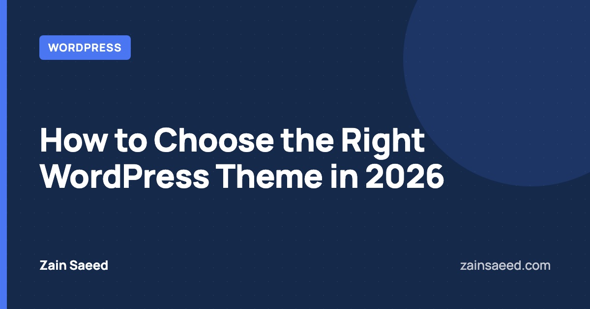 Cover image reading How to Choose the Right WordPress Theme in 2026